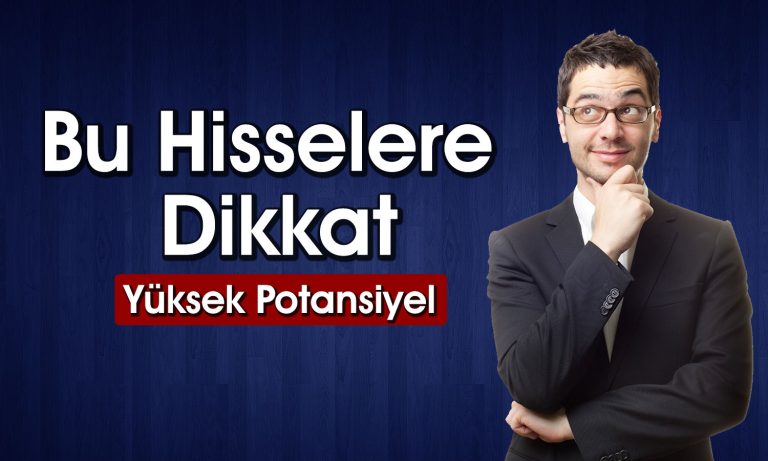 Analistler Bu 5 Hisseyi Beğendi: Potansiyel Yüzde 140