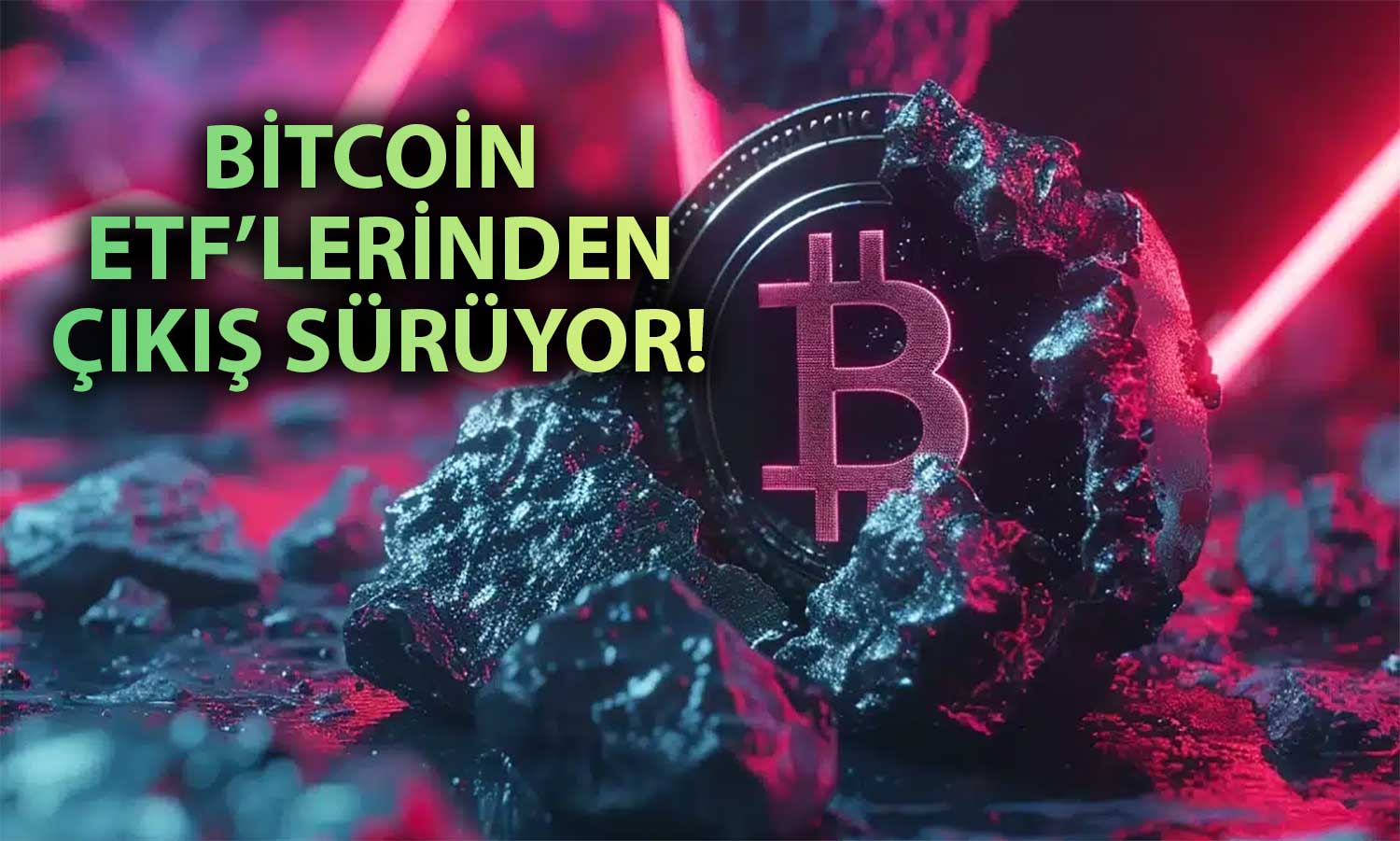 Bitcoin ETF’leri FED’in Toplandığı Haftada Büyük Çıkış Yaşadı