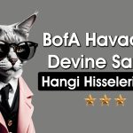 BofA 498 TL Hedef Fiyatlı Hisseyi İlk Sıraya Koydu