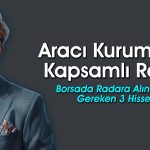 Borsada Al Önerisi Verilen Cazip ve Defansif Hisseler