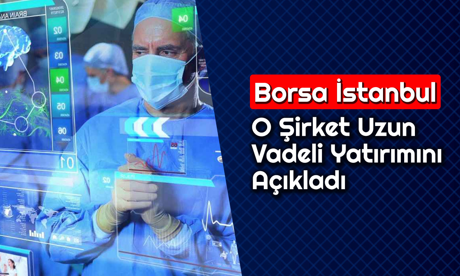 Borsadaki Sağlık Şirketi Güçleniyor: Yeni Kararı Açıkladı
