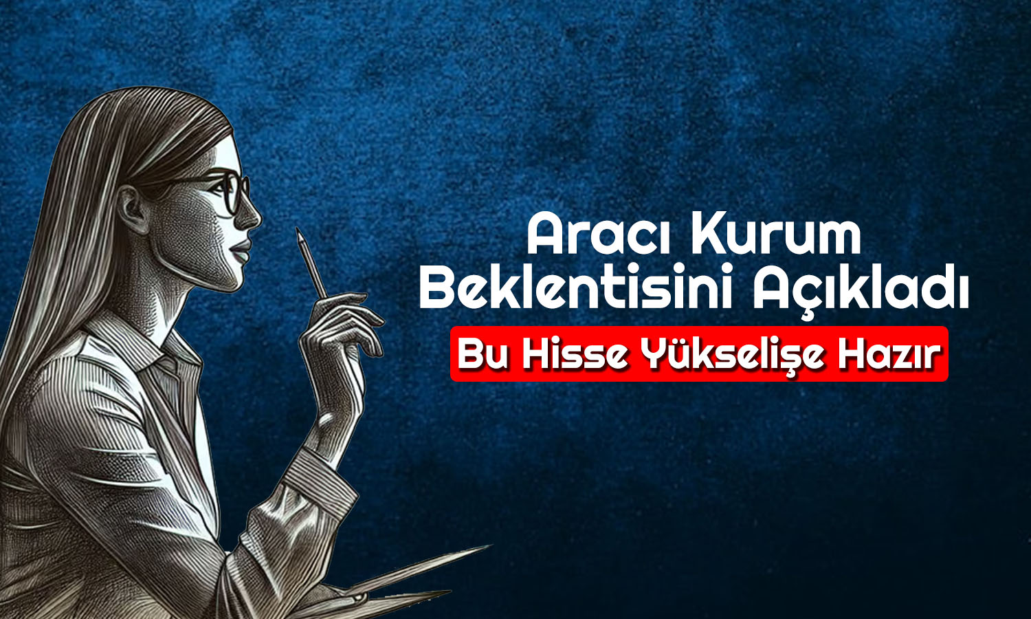 Bu Hissede Getiri Potansiyeli Yüzde 67! Analistler Beğendi