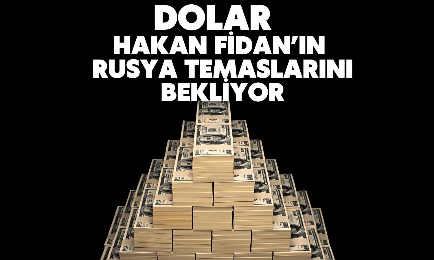 Dolar Rusya’dan Gelecek Haberi Beklerken Tansiyonu Yüksek Tuttu