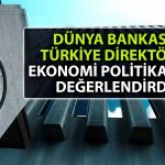 Dünya Bankası’ndan Türkiye Açıklaması: Büyüme Tahmini Mesajı