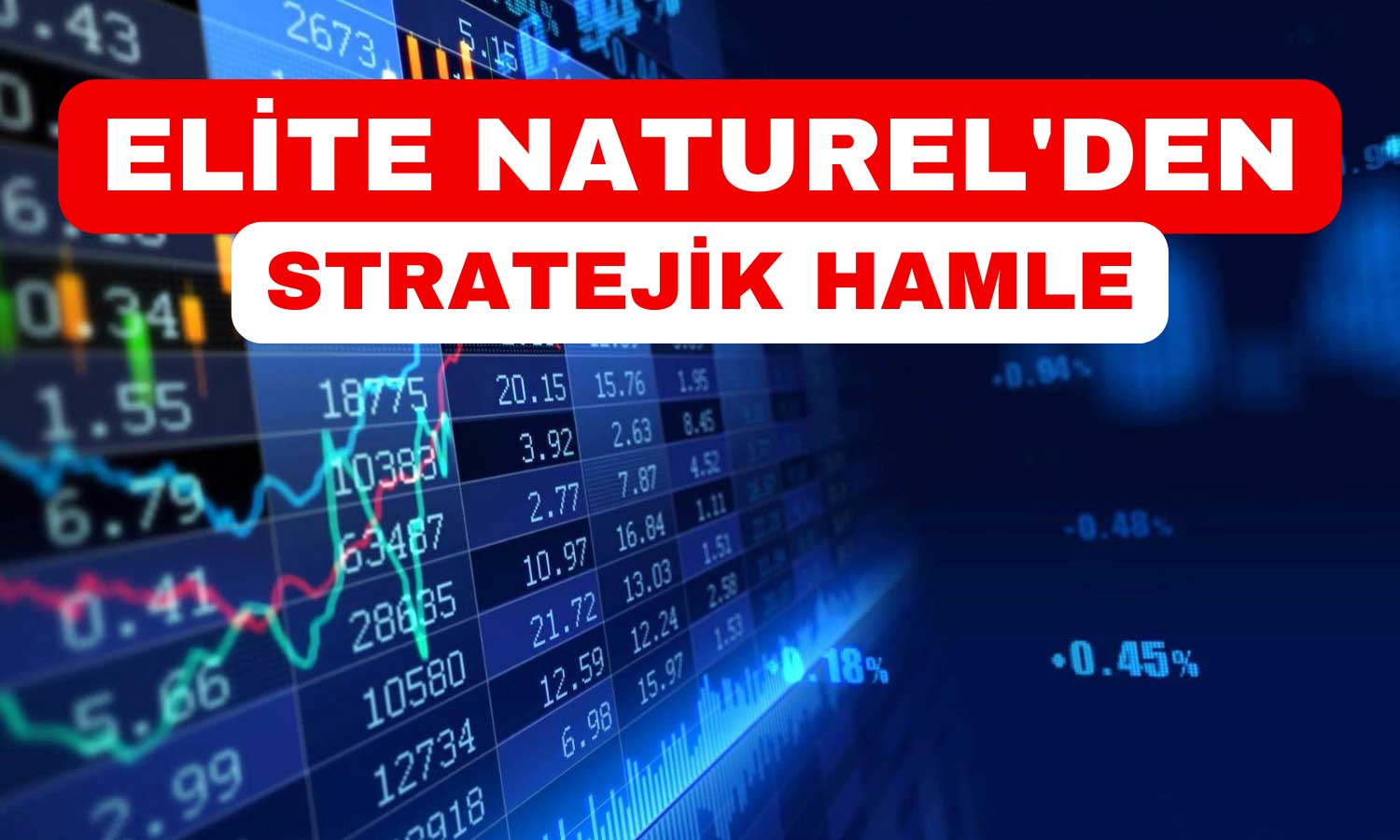 Elite Naturel, Yeni Tesisle Piyasada Güçlü Adım Atıyor