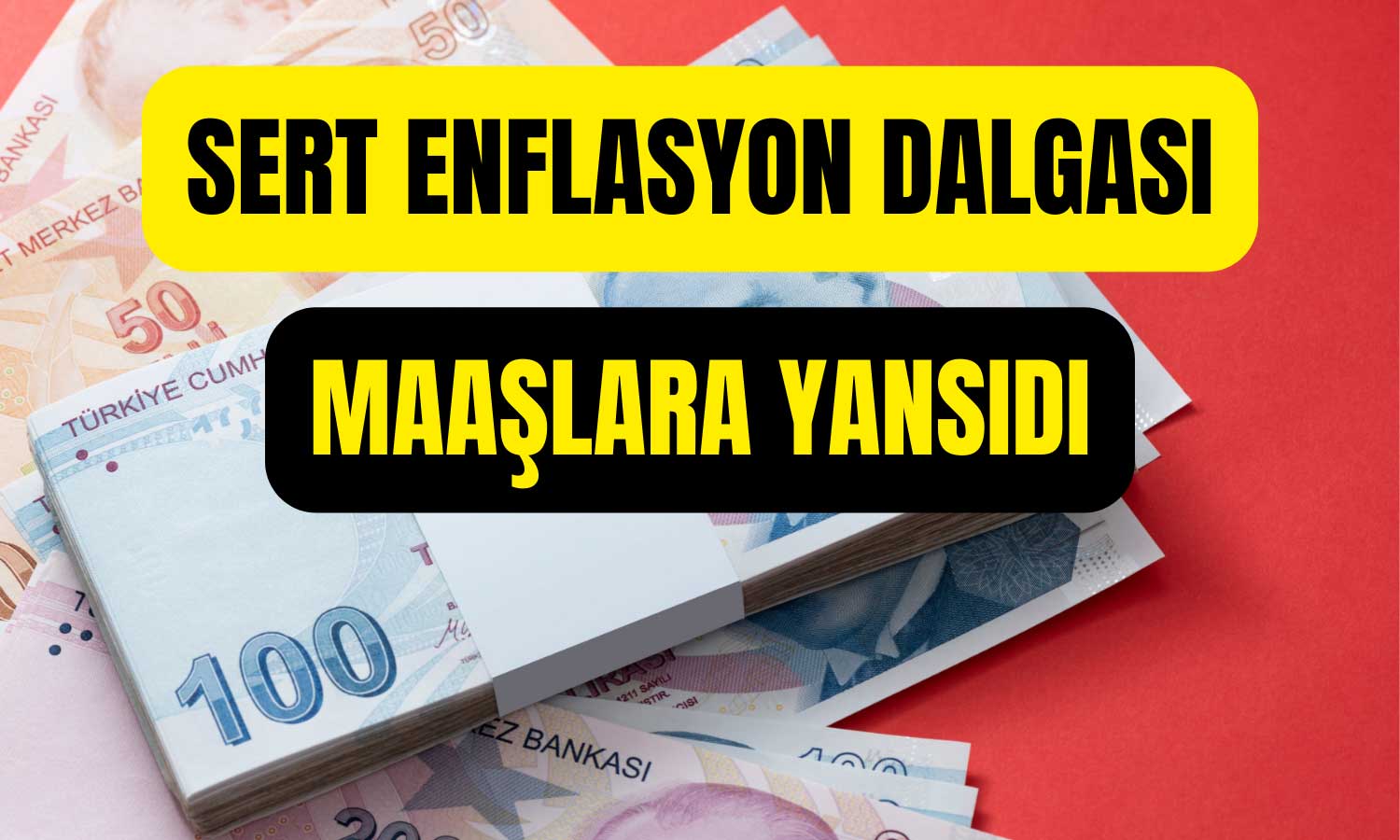 Enflasyon Artışıyla Maaşlar Yeniden Şekillendi: İşte Detaylar!