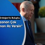 Erdoğan ve Özel Görüşmesinde Gündem Neydi?