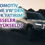 EV Otomotiv Devinin Hisseleri VW’nin Yatırımı Sonrası Yüzde 50 Arttı