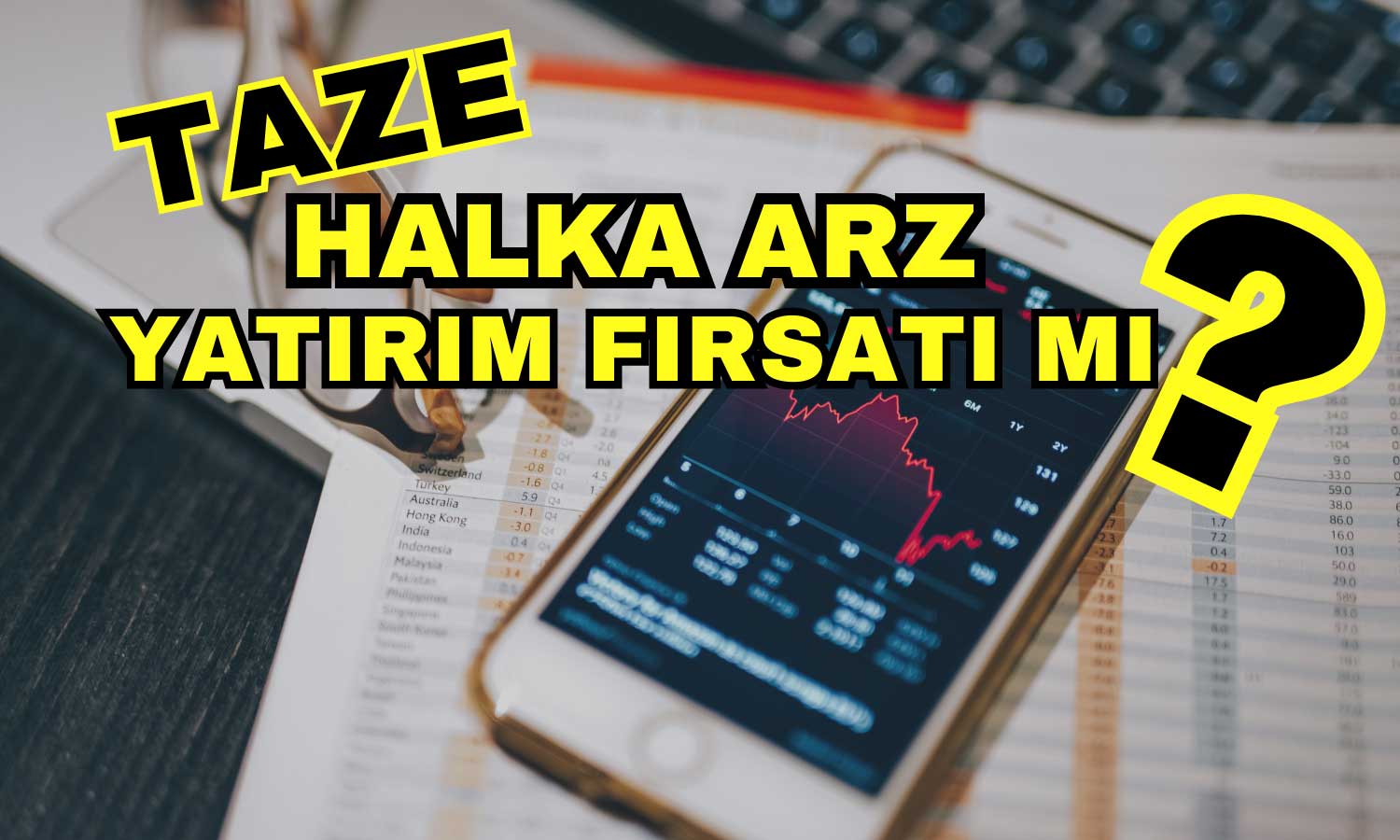 Fırsat mı Yoksa Risk mi? Yeni Halka Arz Değerlendirildi