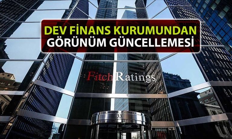 Fitch Ratings’in Raporunda Türk Bankaları için Revize Hamlesi