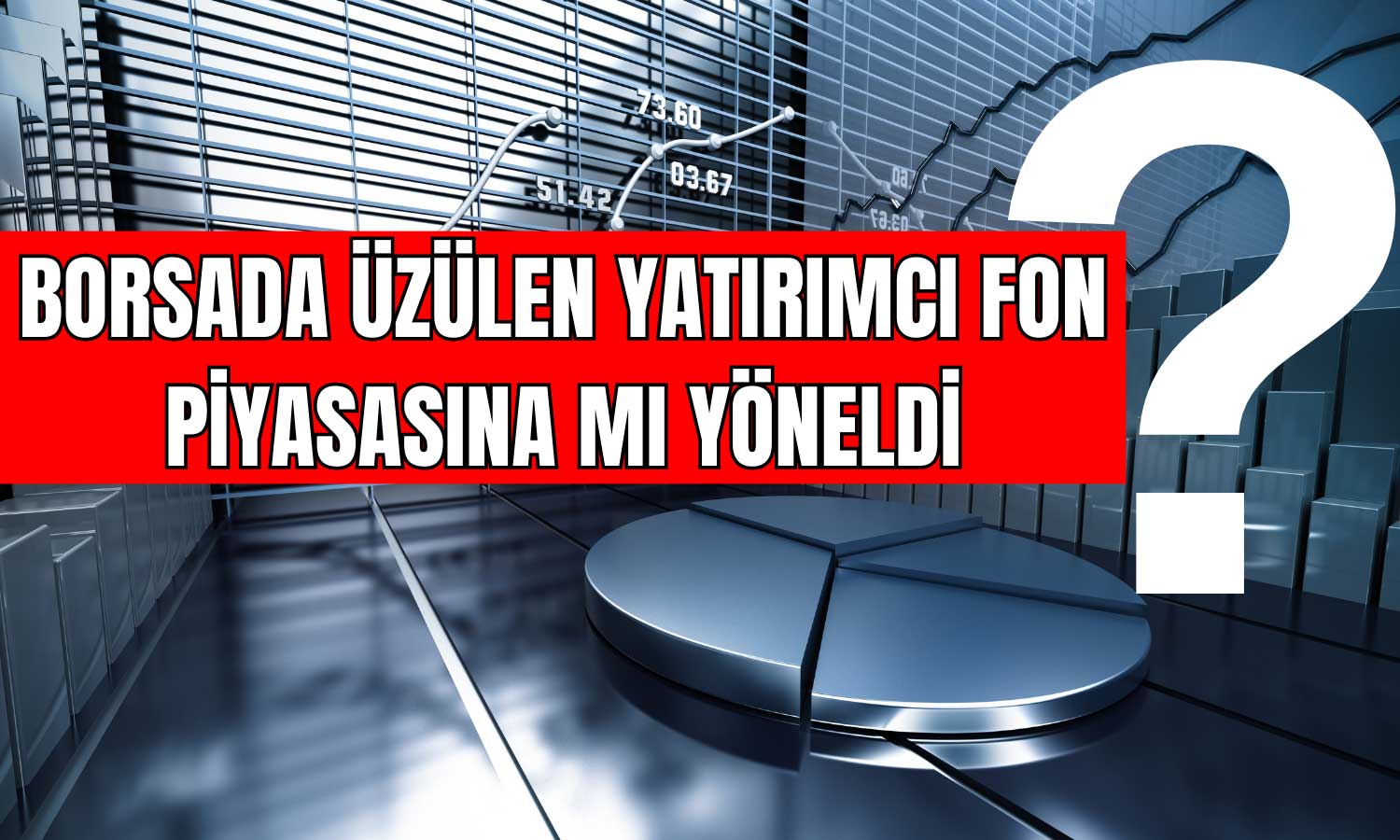 Fon Yatırımcıları Artıyor! Yeni Rekor Geldi