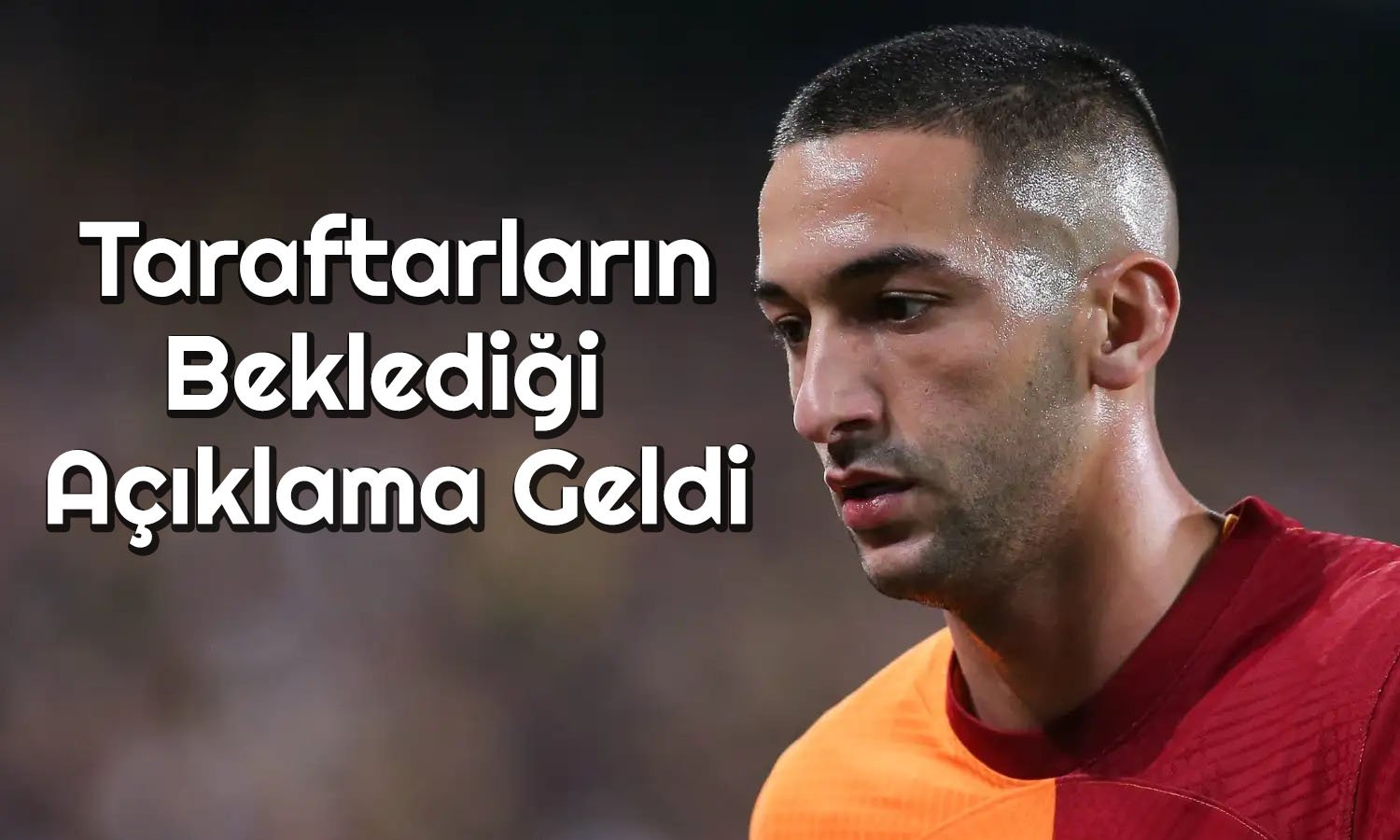 Galatasaray’dan Ziyech Açıklaması! Bonservisi Alındı mı?