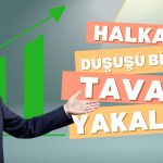 Halka Arz Düşüşüne Son Verdi! Yeniden Tavan Oldu