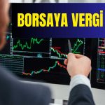 Hisse Alım Satım Vergisi Yolda! Piyasalar Tedirgin