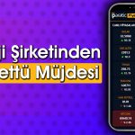 Hissesi Yerinde Sayan Şirket Temettüye Yeşil Işık Yaktı