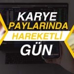 KARYE Hisseleri El Değiştirdi! Yeşil Seyrini Koruyor