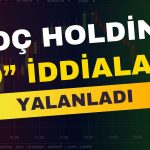 Koç Holding’den Mesnetsiz İddialara Sert Tepki!