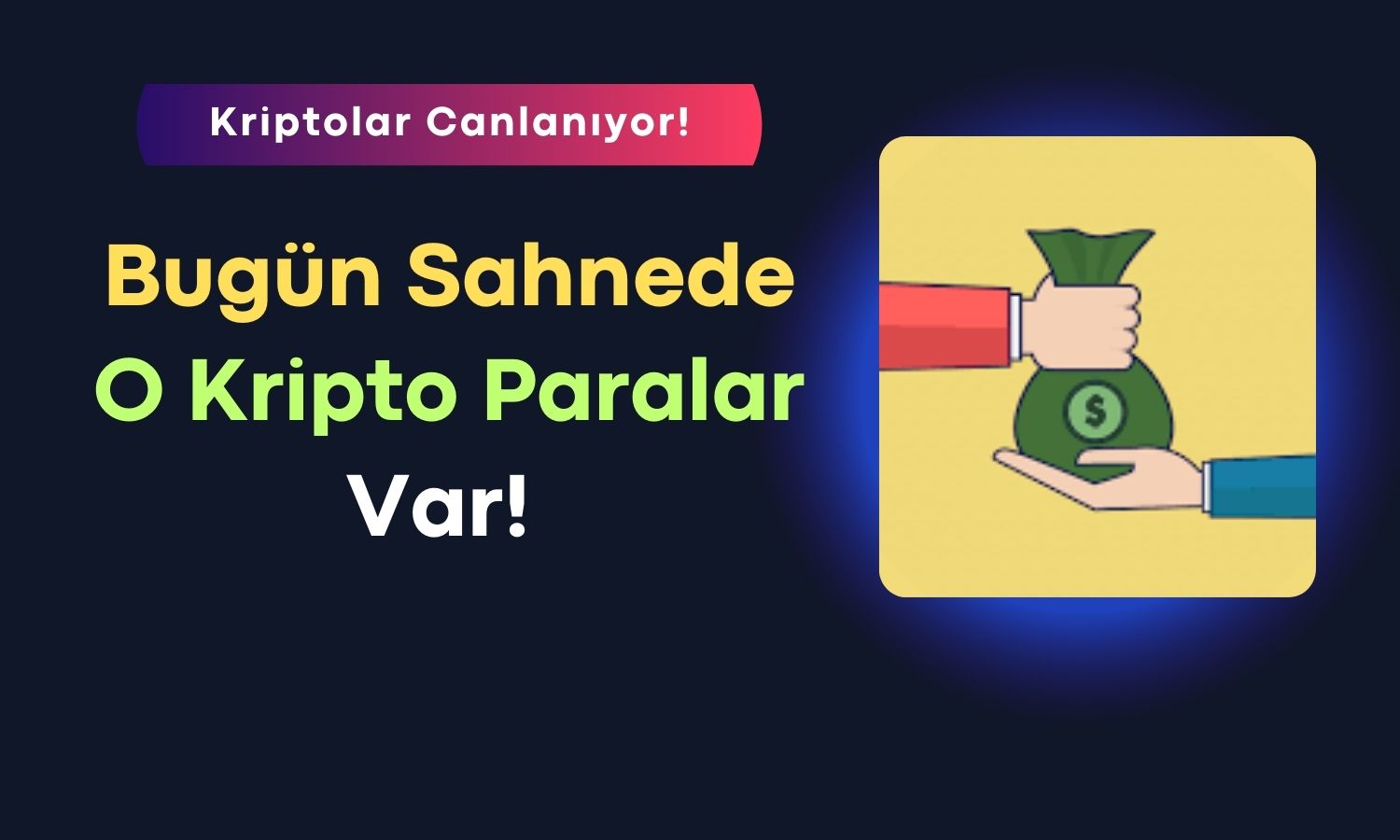 Kriptoda Çift Haneli Kazanç Sağlayan Bu Altcoinler Dikkat Çekiyor!