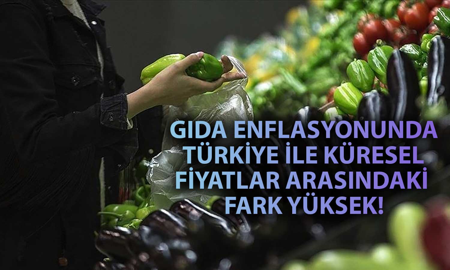 Küresel Gıda Fiyatları Yükselişini Üçüncü Ayına Taşıdı