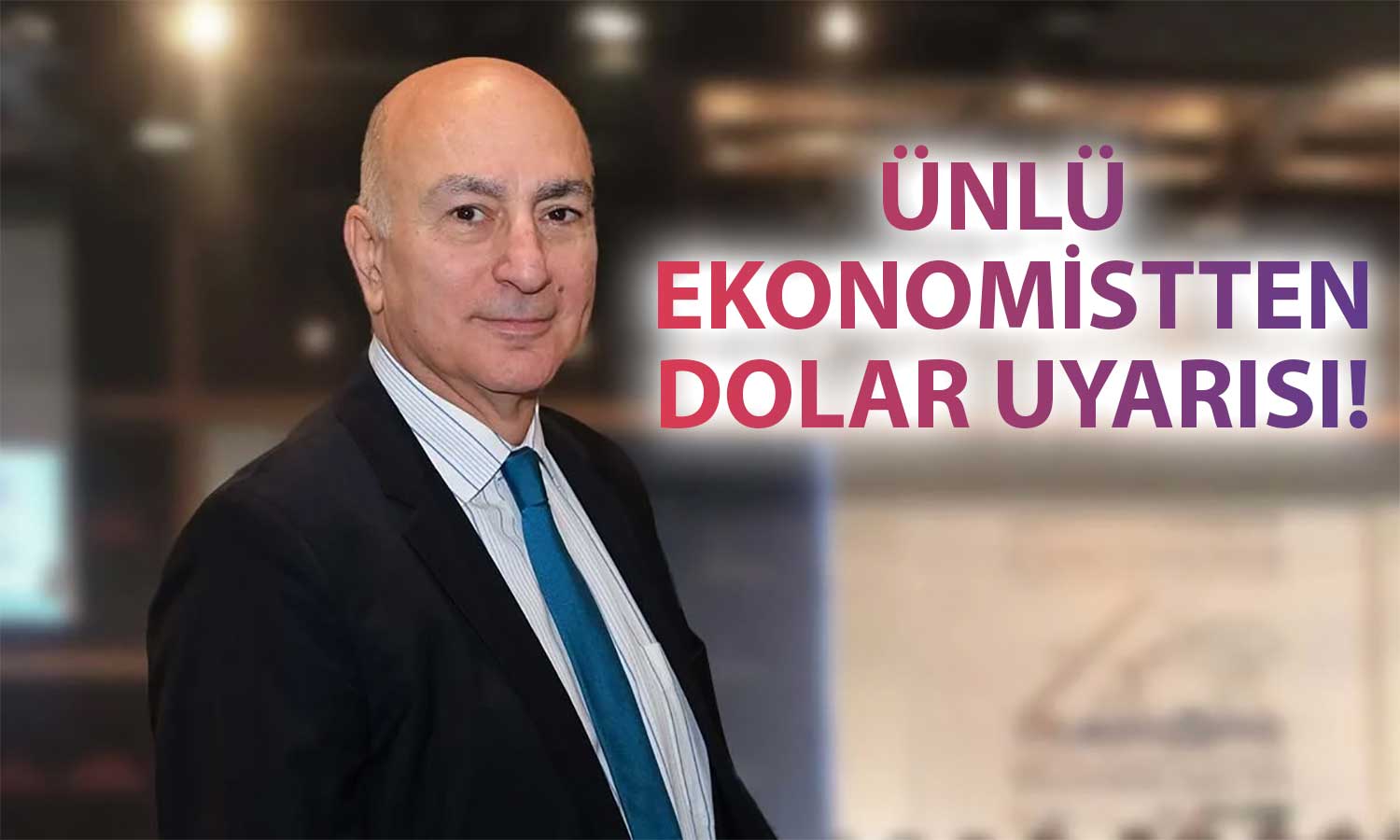 Mahfi Eğilmez’den Dolar Uyarısı: Tetikte Olun!