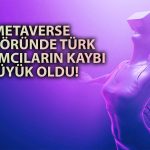 Metaverse Yatırımı Kayıplarında Türkler Başı Çekiyor