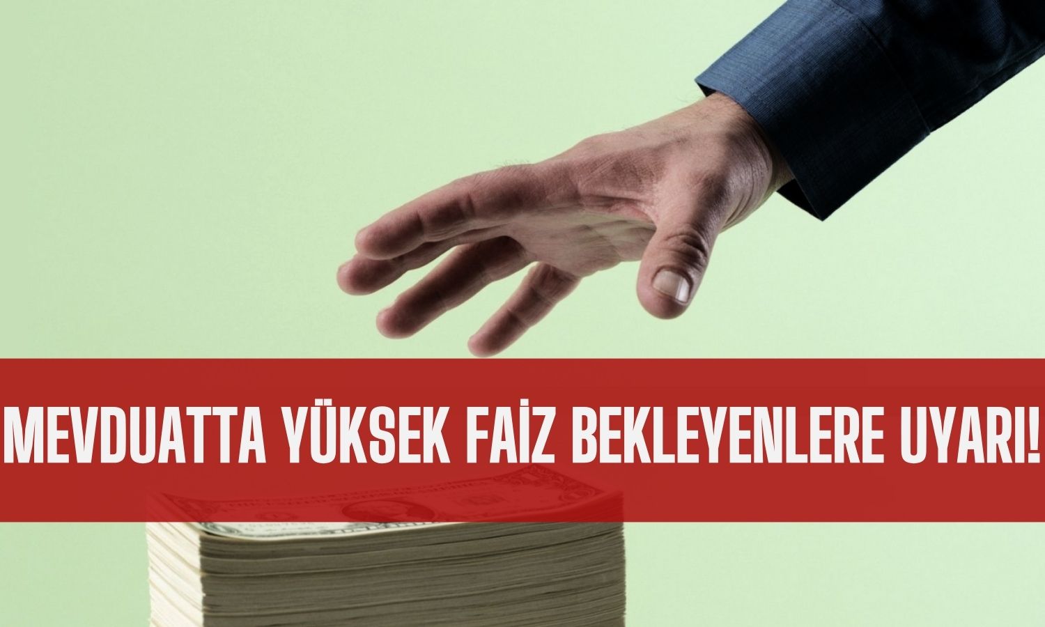 Mevduat Takipçileri Dikkat: Zirve Çoktan Görüldü!