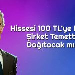 O Şirketin Genel Kurulu Onayladı: Pay Başına 0,69 TL Verecek