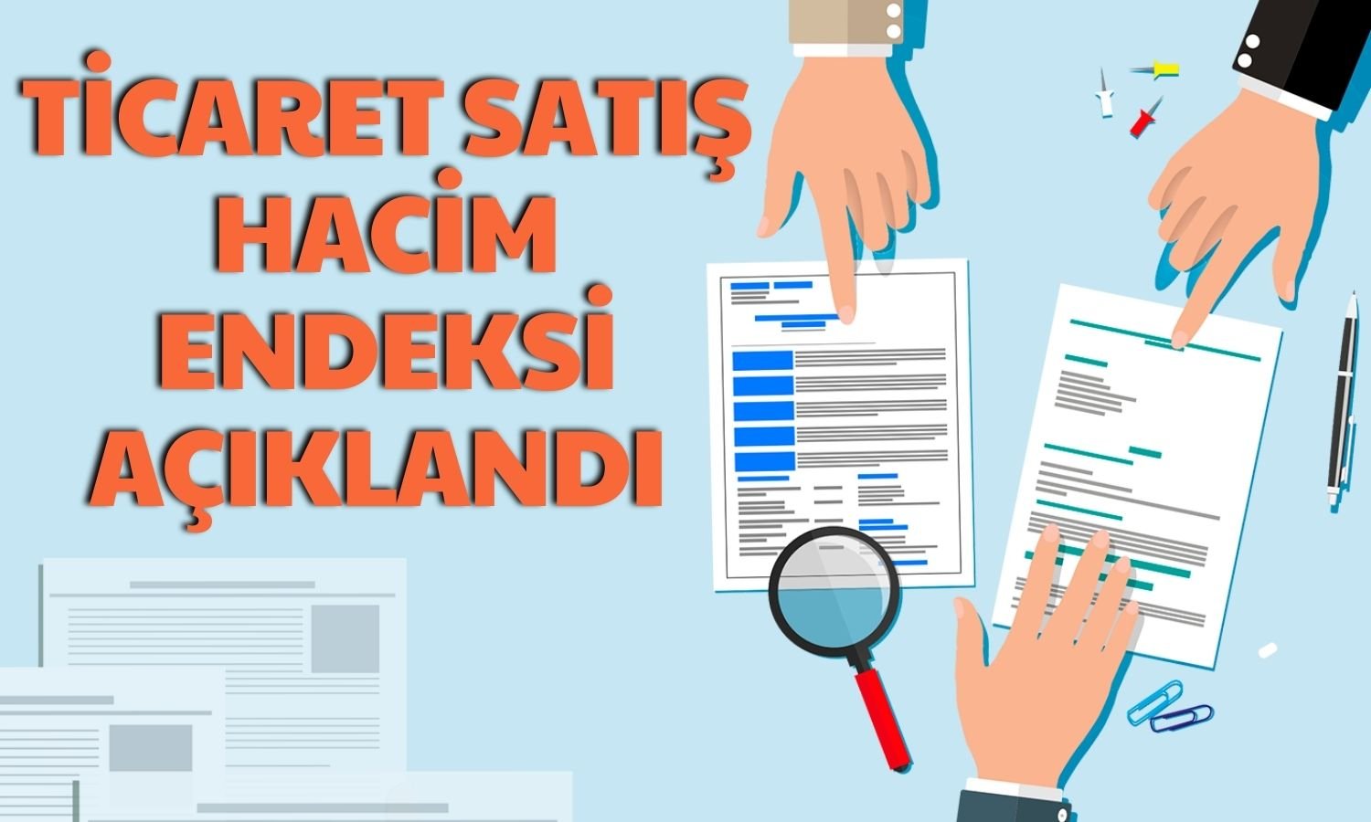 Rapor Geldi! Ticaret Satış Hacmi Yükseliş Seyrini Sürdürdü