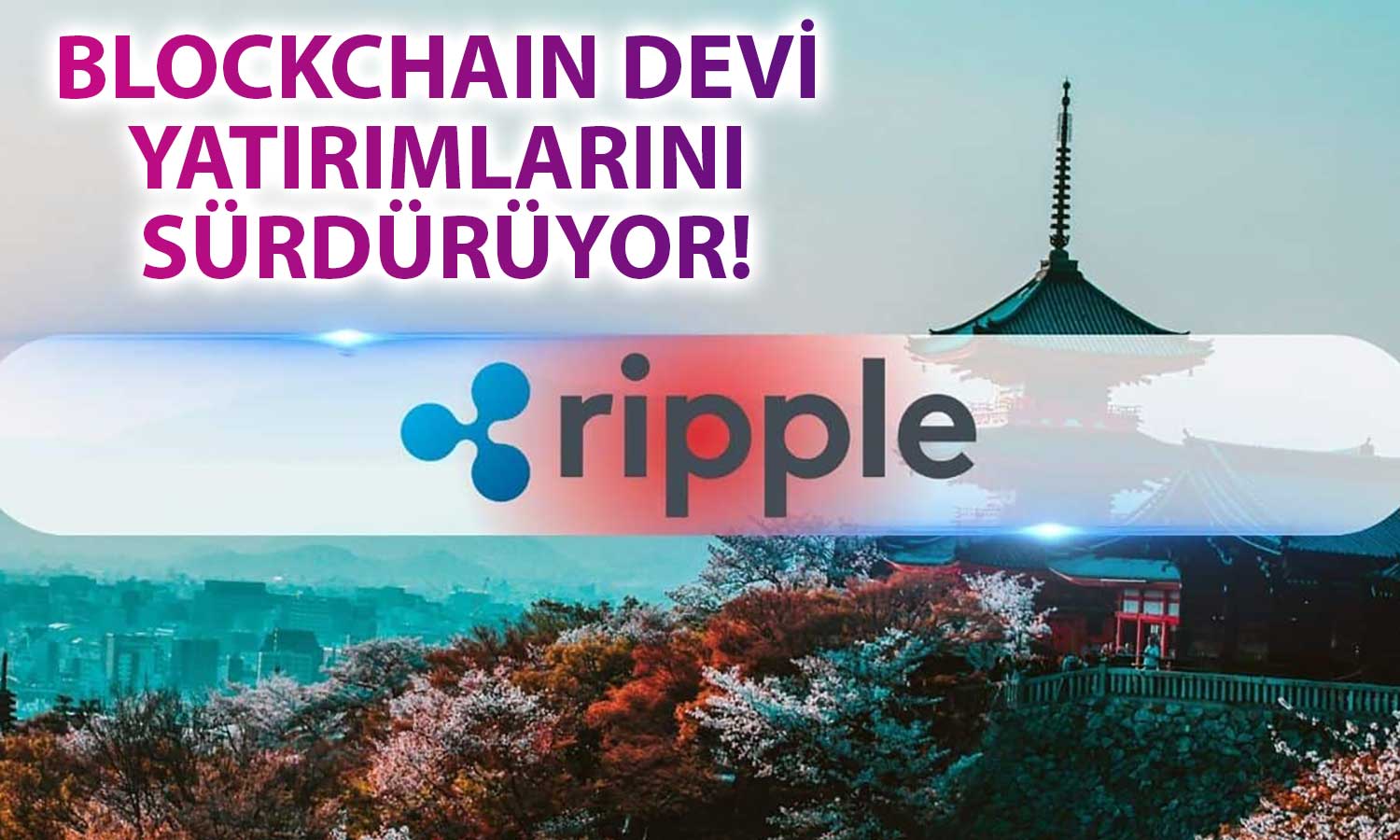 Ripple’dan Blockchain İnovasyonunu Teşvik Edecek Yeni Fon Hamlesi