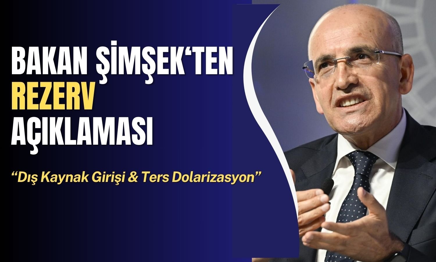 Bakan Şimşek’ten Rekor Rezerv Yorumu! 2 Unsura Dikkat Çekti!