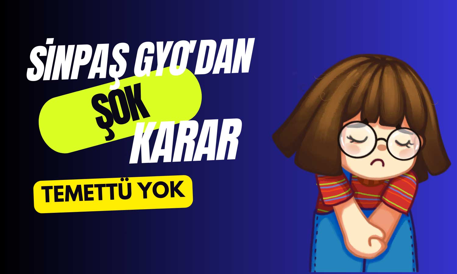 Sinpaş GYO’dan Radikal Karar! Temettü Yok