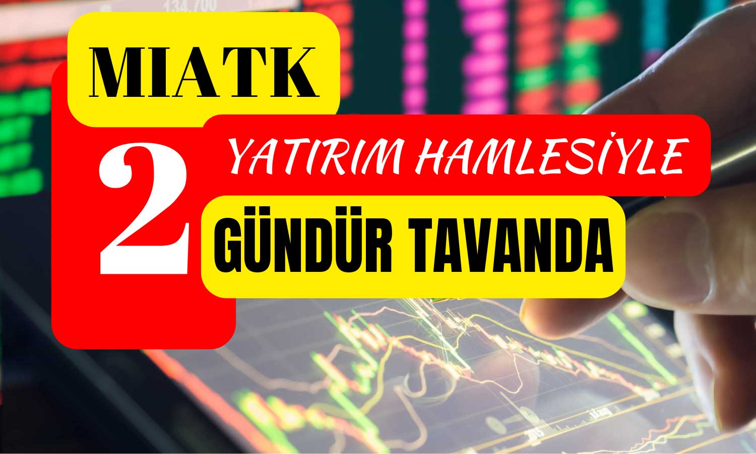 Tavanını 2. Güne Taşıyan MIATK Dev Yatırımını Açıkladı