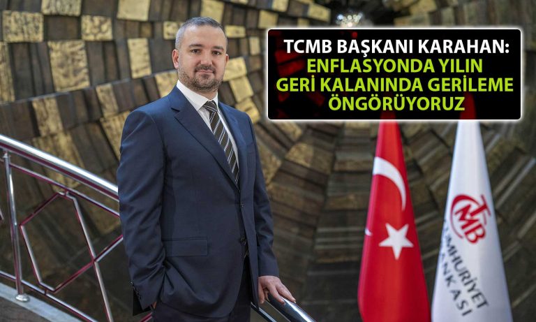 TCMB/Karahan: Dezenflasyona Güven ile TL Tasarruflara İlgi Artıyor
