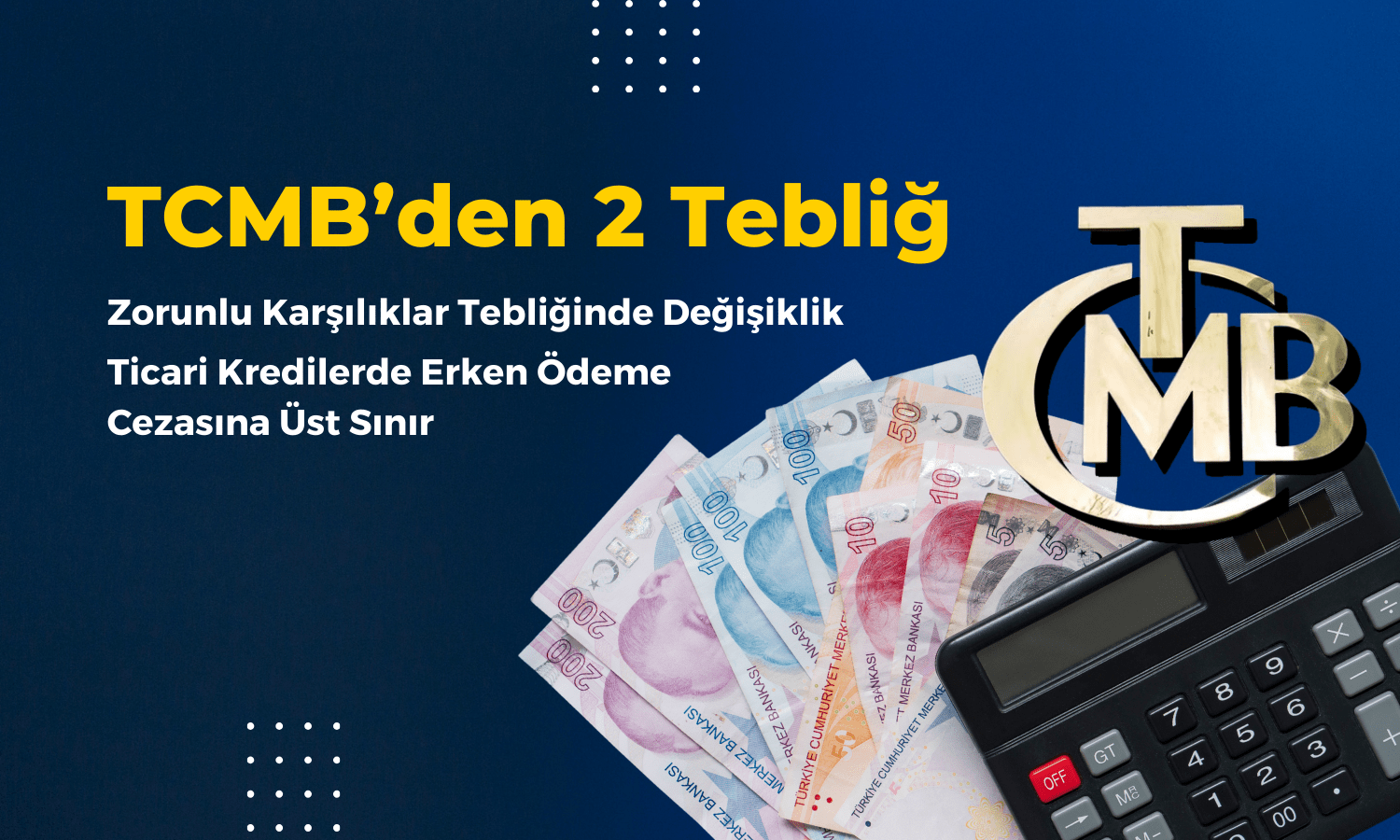 TCMB’den Sadeleşme ve Ticari Kredi Adımı Geldi!