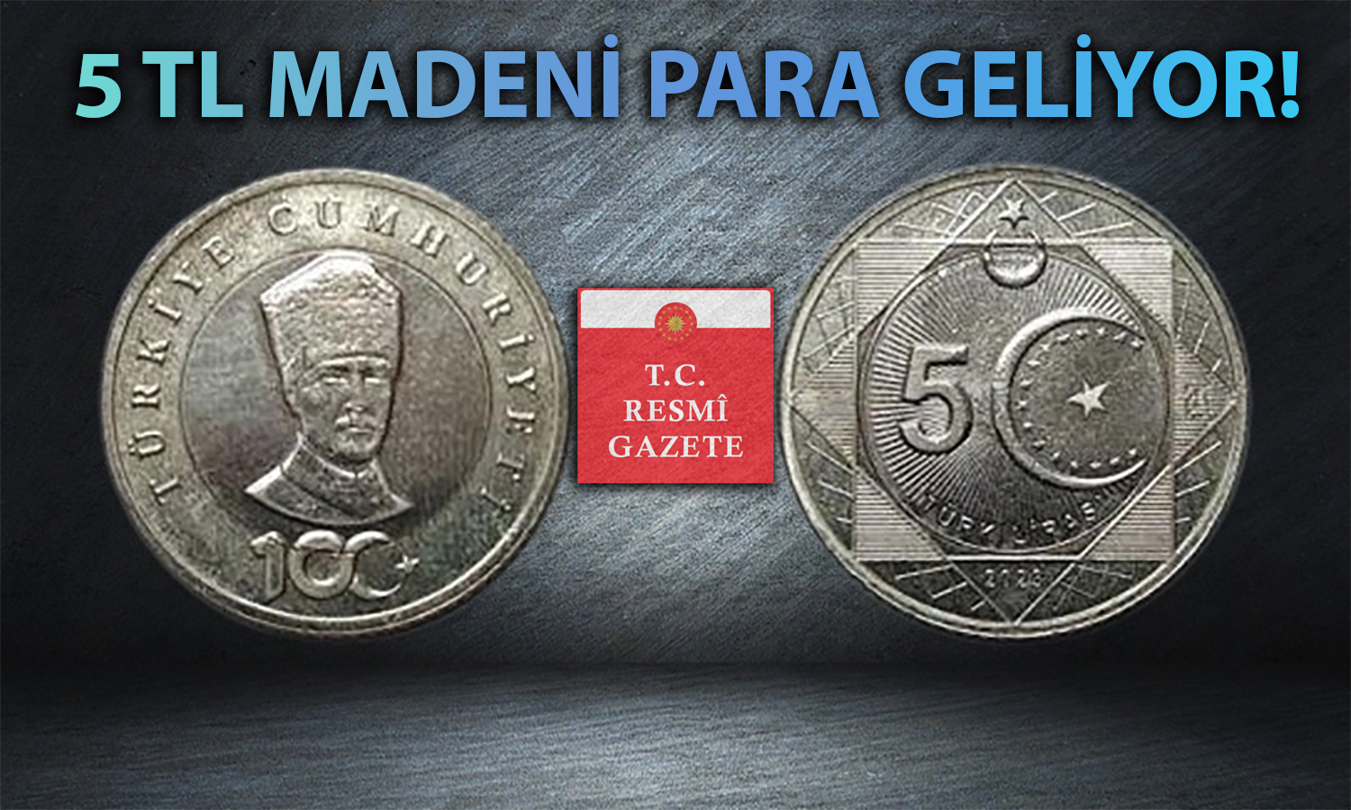 Tebliğ Yayımlandı: Yeni Madeni Para Geliyor