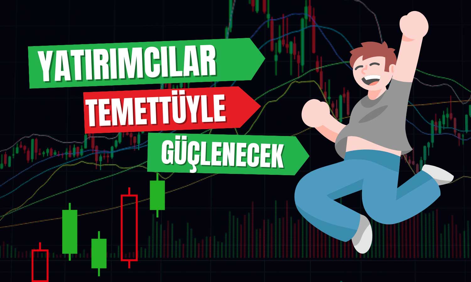 Vergi Gündemiyle Sarsılan Borsada Temettü Işıltısı!