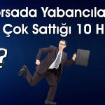 Yabancı Borsada Bu Hisselerden Kaçtı: THYAO Listede