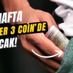 Yeni Haftada Patlama Yaşayabilecek 3 Kripto Para Açıklandı!