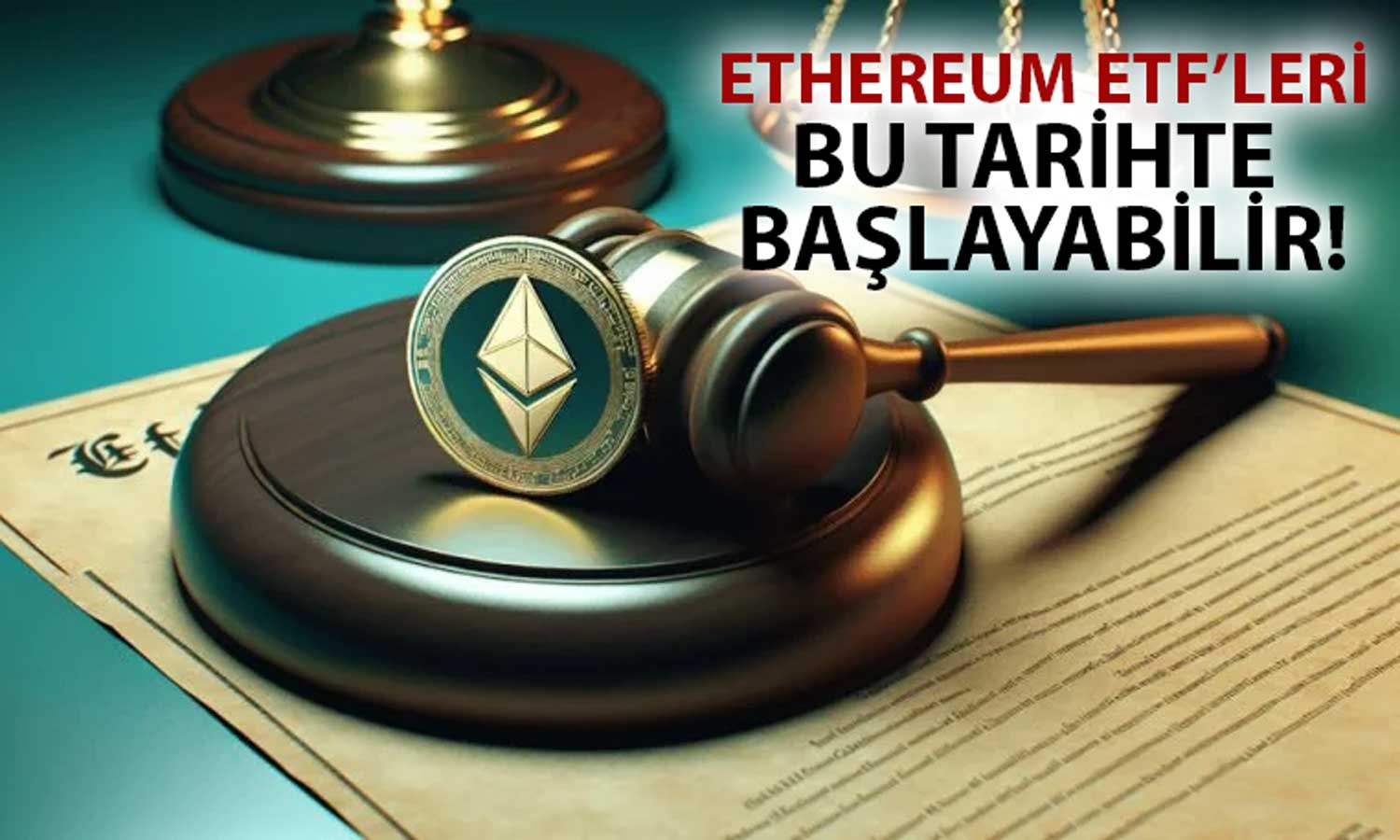 Yeni Rapor: Ethereum Spot ETF’leri Ne Zaman İşleme Açılacak?