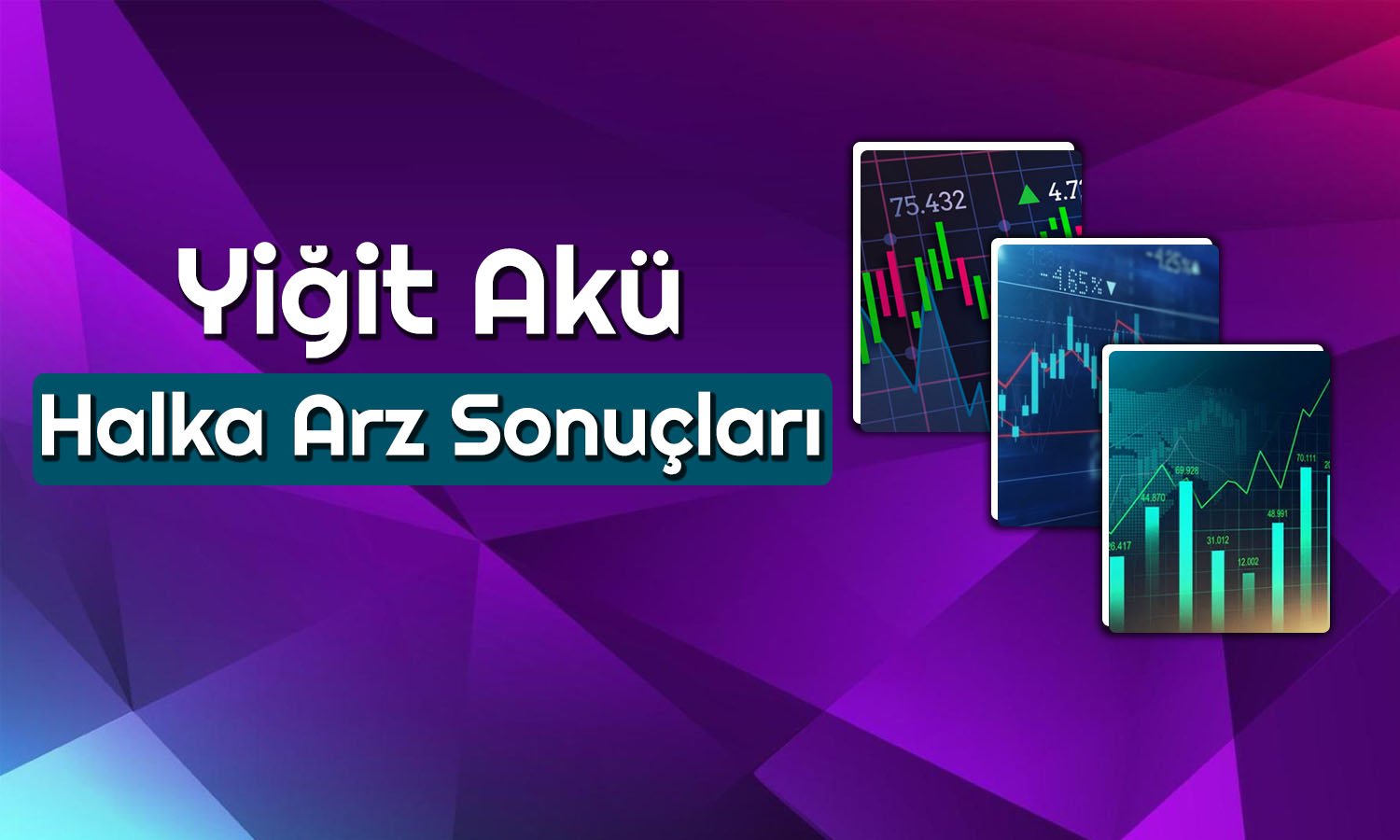 Yiğit Akü Kaç Lot Verdi? Halka Arz Sonuçları Geldi