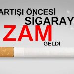 Zam Yağmuru Devam Ediyor! Sigaraya 3 Lira Daha