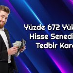 17 TL’den 139,5 TL’ye Çıkan Hisse için Yeni Karar
