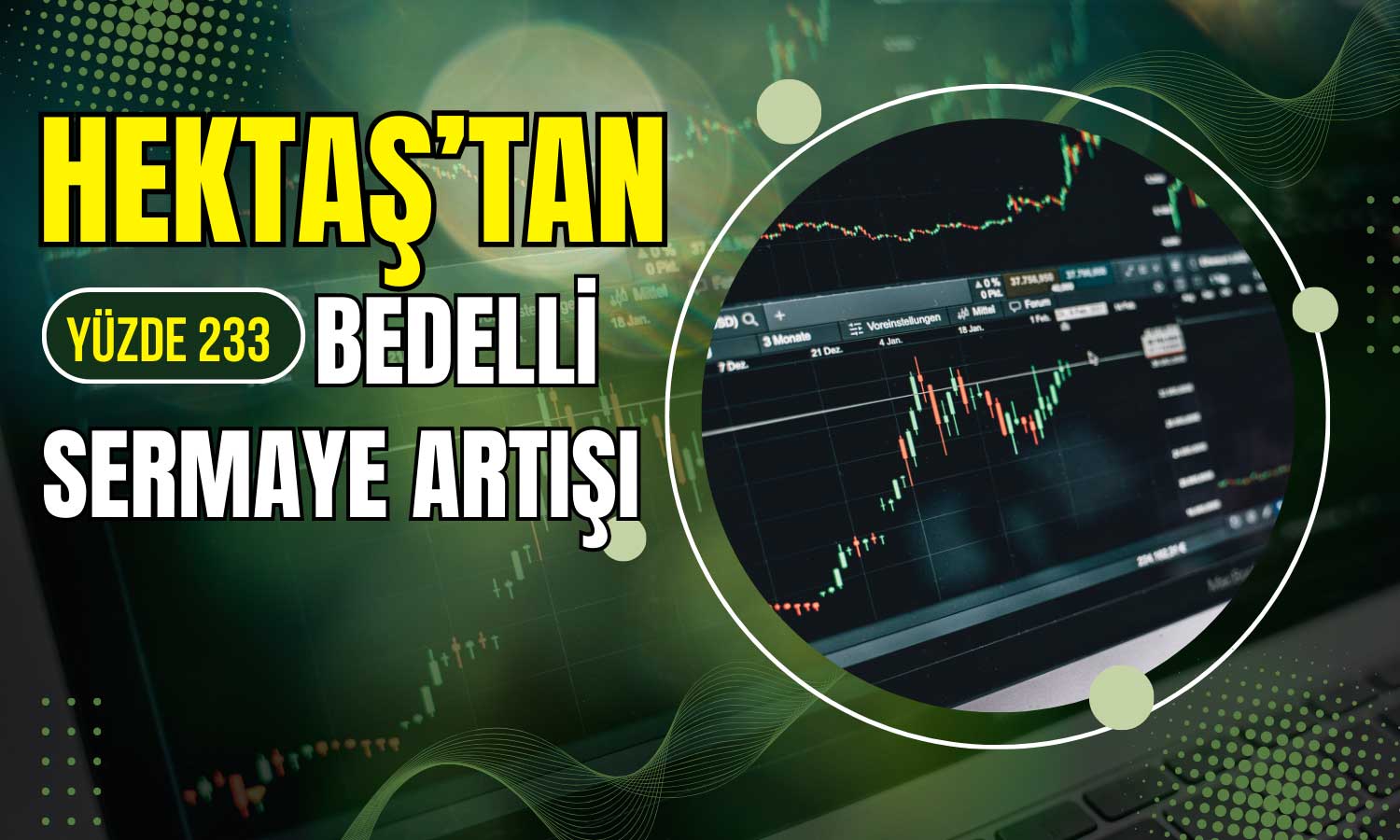 2 Yıldır Düşen Şirketten Bedelli Sermaye Artışı Kararı