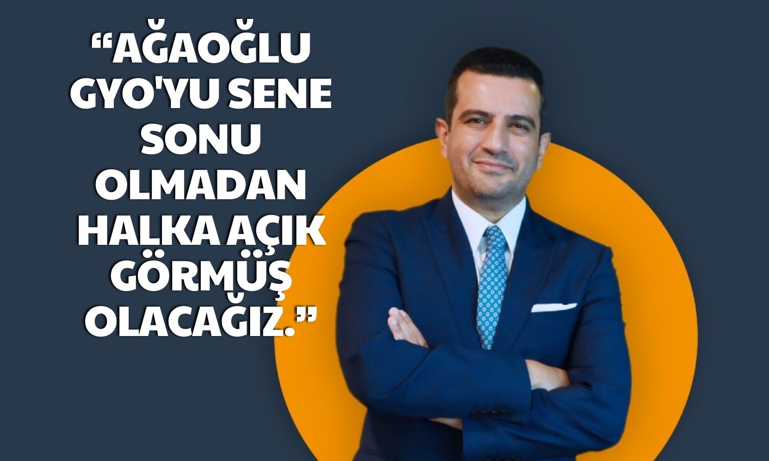 Ağaoğlu Şirketler Grubu Yeni Halka Arzlara Hazırlanıyor