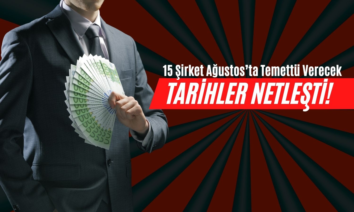 Ağustos Ayında Temettü Ödeyecek Şirketler