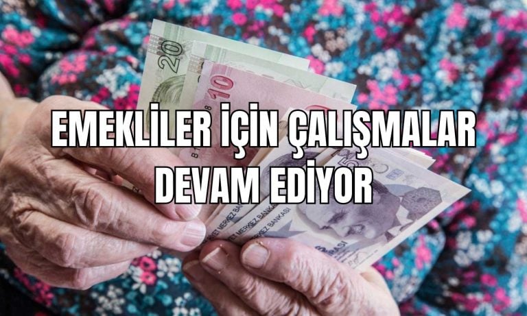 AKP Emekli Maaşlarına Seyyanen Zam için Kolları Sıvadı