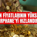 Altın Fiyatları Yükselirken Darphane Üretimi Katladı