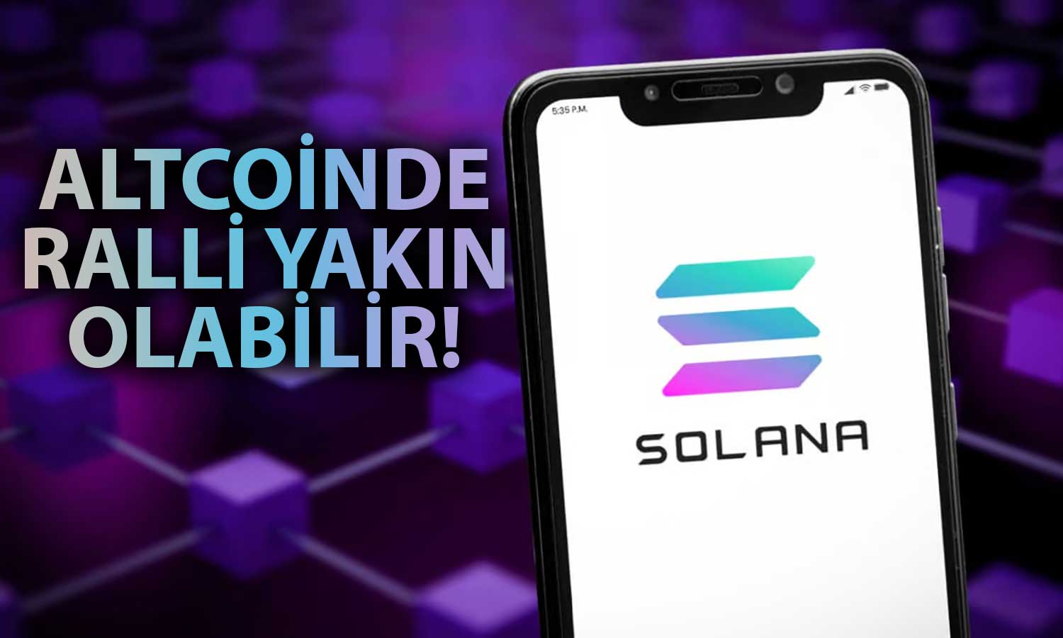 Analistten Ralli Tahmini: Solana Eski Yükseliş Modelini Yansıtıyor