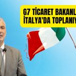 Bakan Bolat, G7 Ticaret Zirvesi için İtalya’ya Yola Çıkıyor