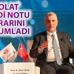 Bakan Bolat’tan Not Artırımı Yorumu: Doğru Yolda Olduğumuzun Tescili